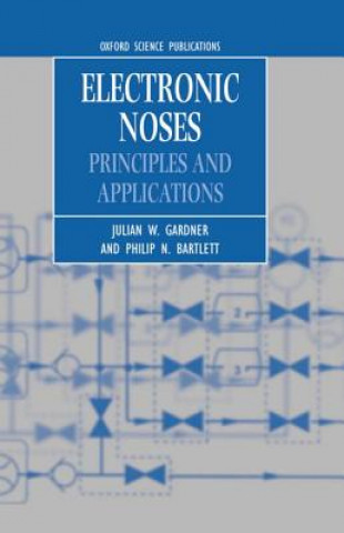 Kniha Electronic Noses Julian W. Gardner