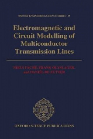 Książka Electromagnetic and Circuit Modelling of Multiconductor Transmission Lines Niels Fache