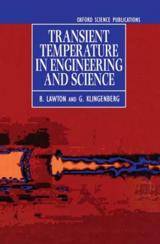 Book Transient Temperatures in Engineering and Science Bryan Lawton