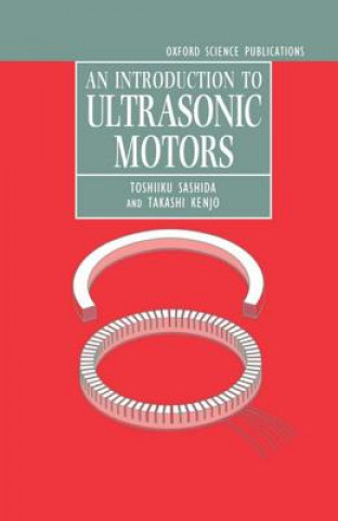 Kniha Introduction to Ultrasonic Motors Toshiiku Sashida