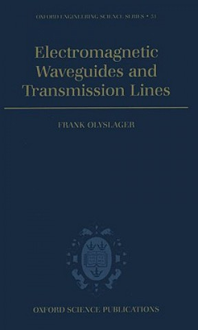 Książka Electromagnetic Waveguides and Transmission Lines F. Olyslager