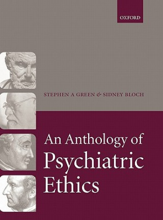 Könyv Anthology of Psychiatric Ethics Stephen Green
