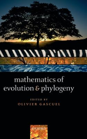 Książka Mathematics of Evolution and Phylogeny Olivier Gascuel