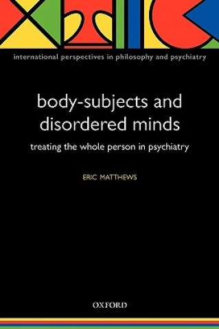 Carte Body-Subjects and Disordered Minds Eric Matthews