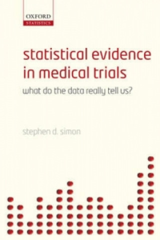 Książka Statistical Evidence in Medical Trials Stephen Simon