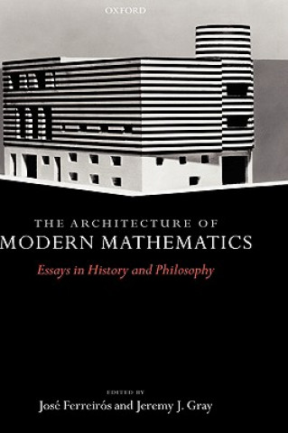 Kniha Architecture of Modern Mathematics J. Ferreiros