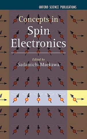 Carte Concepts in Spin Electronics Sadamichi Maekawa
