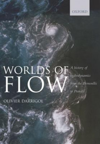 Könyv Worlds of Flow Olivier Darrigol