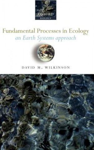 Kniha Fundamental Processes in Ecology Wilkinson