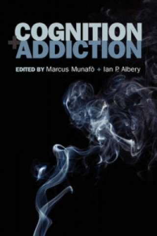 Kniha Cognition and Addiction Marcus Munaf?