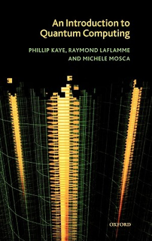 Könyv Introduction to Quantum Computing Phillip Kaye