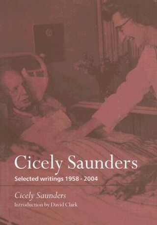 Kniha Cicely Saunders Cicely Saunders