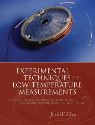 Knjiga Experimental Techniques for Low-Temperature Measurements Jack Ekin