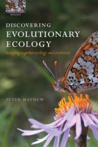 Kniha Discovering Evolutionary Ecology Peter J. Mayhew