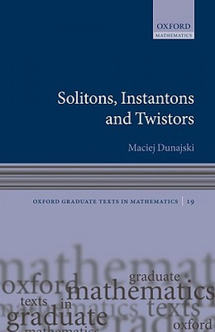 Buch Solitons, Instantons, and Twistors Maciej Dunajski