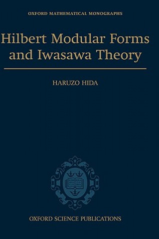 Könyv Hilbert Modular Forms and Iwasawa Theory Haruzo Hida