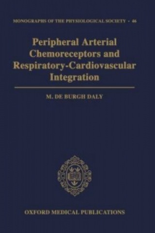 Kniha Peripheral Arterial Chemoreceptors and Respiratory-Cardiovascular Integration M.De Burgh Daly