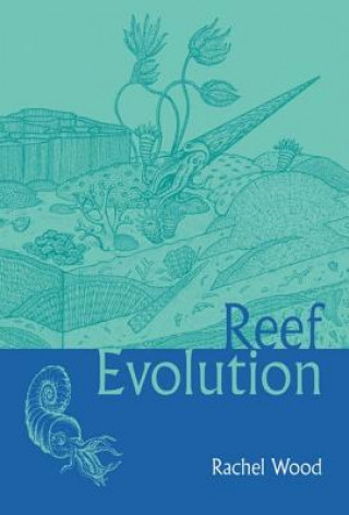 Knjiga Reef Evolution Rachel Wood