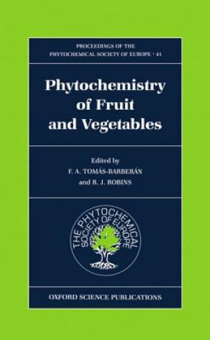 Kniha Phytochemistry of Fruits and Vegetables F. A. Tomas-Barberan