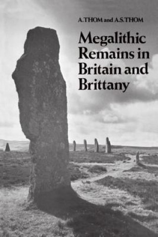 Knjiga Megalithic Remains in Britain and Brittany Alexander Thom