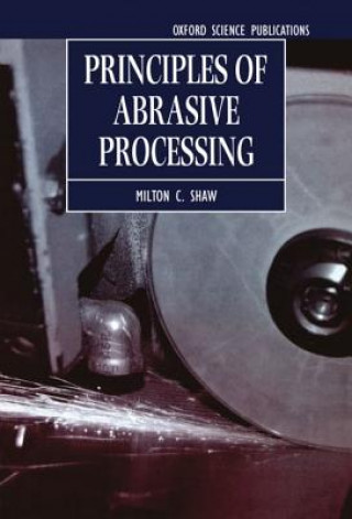 Βιβλίο Principles of Abrasive Processing Milton C. Shaw
