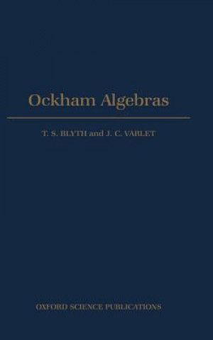 Kniha Ockham Algebras T. S. Blyth