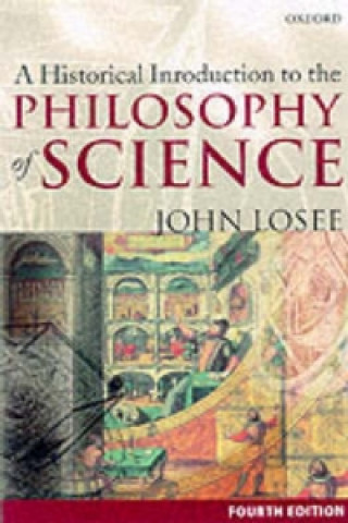 Kniha Historical Introduction to the Philosophy of Science John Losee