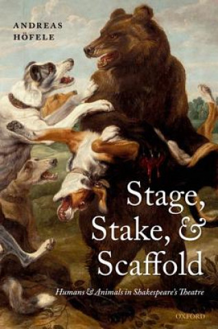 Buch Stage, Stake, and Scaffold Andreas Hofele