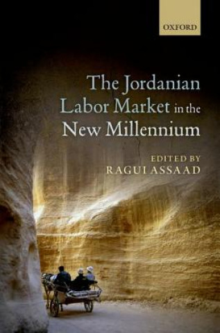 Livre Jordanian Labor Market in the New Millennium Ragui Assaad