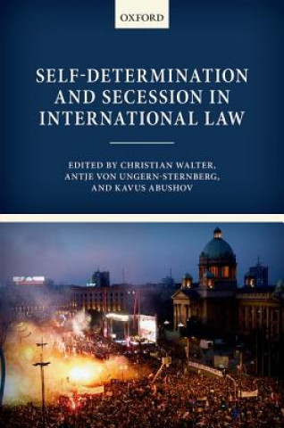 Kniha Self-Determination and Secession in International Law Christian Walter
