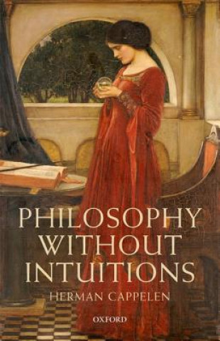 Book Philosophy without Intuitions Herman Cappelen