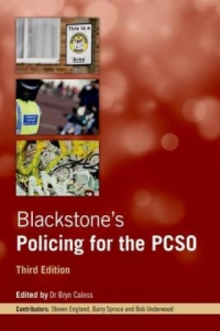 Kniha Blackstone's Policing for the PCSO Bryn Caless