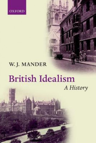 Książka British Idealism: A History W.J. Mander