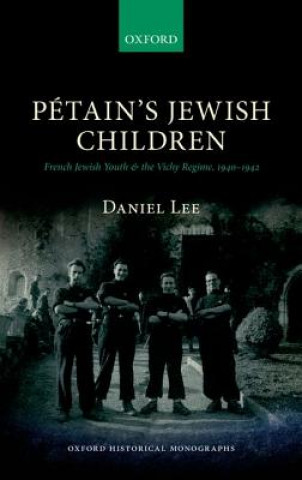 Carte Petain's Jewish Children Daniel Lee