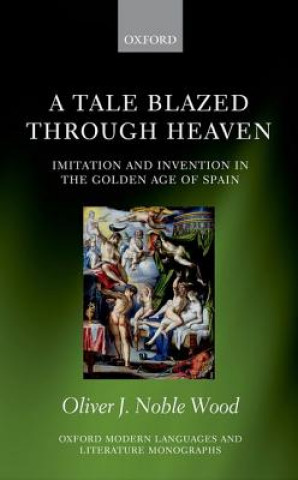Knjiga Tale Blazed Through Heaven Oliver J. Noble-Wood