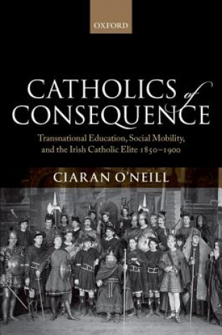 Carte Catholics of Consequence Ciaran O'Neill