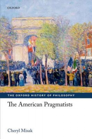 Könyv American Pragmatists Cheryl Misak