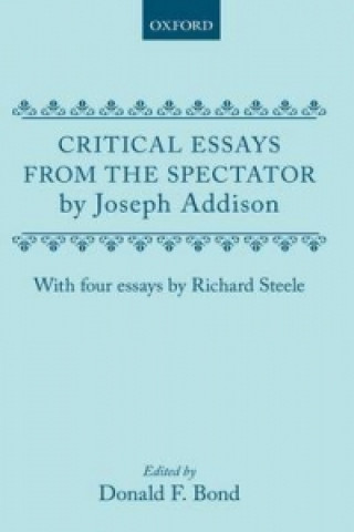 Książka Critical Essays from the Spectator by Joseph Addison Joseph Addison