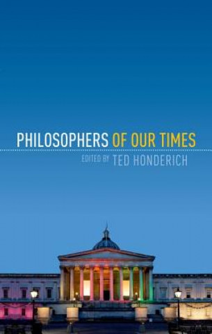 Carte Philosophers of Our Times Ted Honderich