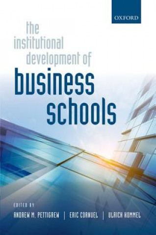 Knjiga Institutional Development of Business Schools Andrew Pettigrew