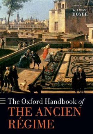 Kniha Oxford Handbook of the Ancien Regime William Doyle