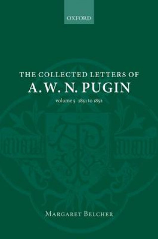 Książka Collected Letters of A. W. N. Pugin Margaret Belcher