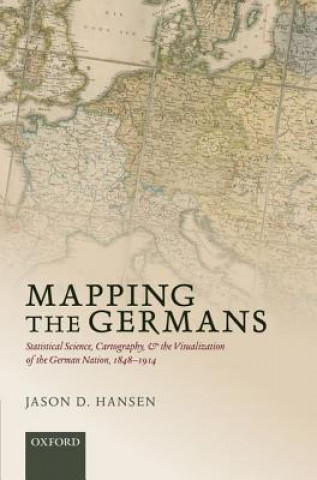 Carte Mapping the Germans Jason D. Hansen