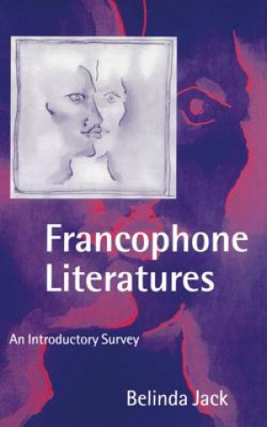 Książka Francophone Literatures Belinda Elizabeth Jack