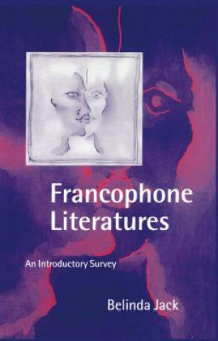 Книга Francophone Literatures Belinda Elizabeth Jack