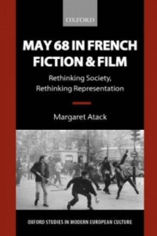 Carte May 68 in French Fiction and Film Margaret Atack