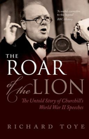Könyv Roar of the Lion Richard Toye