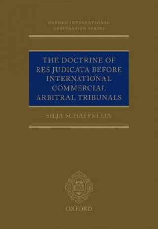 Carte Doctrine of Res Judicata Before International Commercial Arbitral Tribunals Silja Schaffstein