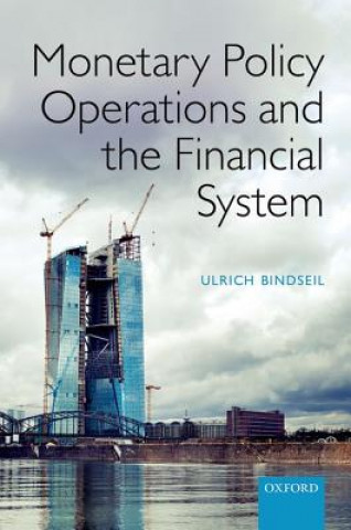 Carte Monetary Policy Operations and the Financial System Ulrich Bindseil