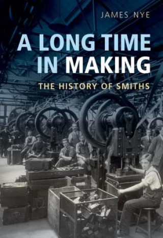 Knjiga Long Time in Making James Nye
